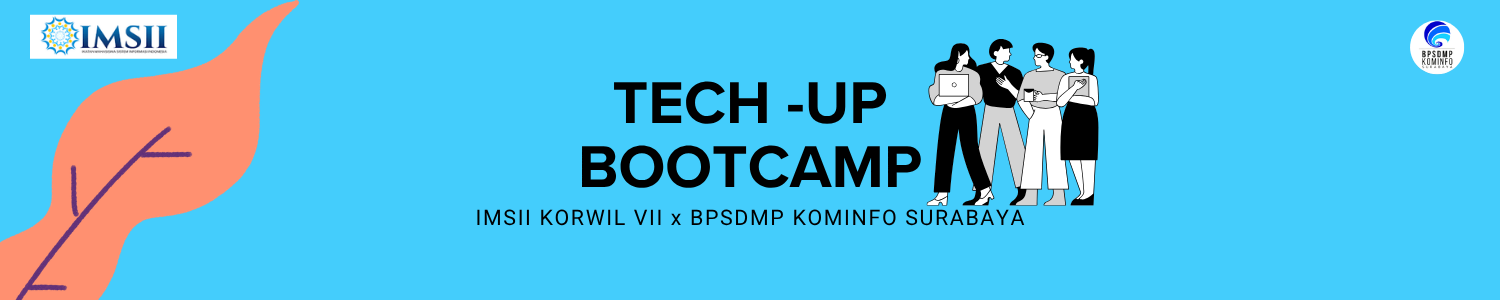 Tech Up Bootcamp - IMSII Korwil 7
